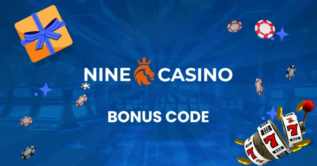 Nine Casino Bonus Code